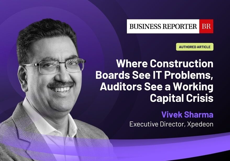 Xpedeon feature on construction working capital crisis and workflow gaps